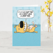 Funny Dog Nap of geef Crap Birthday Kaart niet (Gele Bloem)