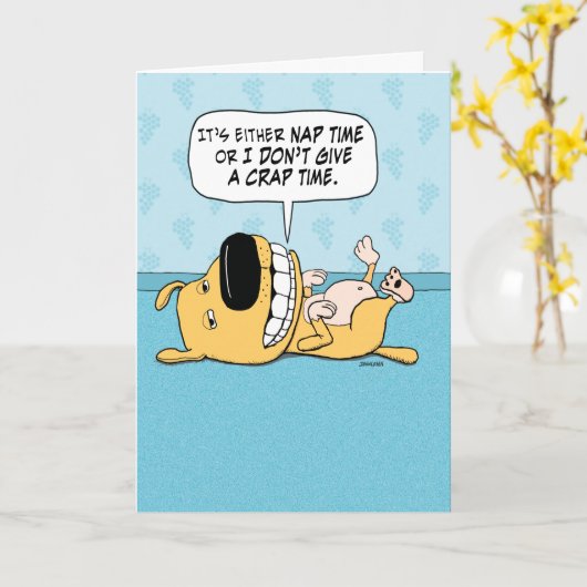 Funny Dog Nap of geef Crap Birthday Kaart niet (Gele Bloem)