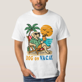 Funny Dog on Vacation T-Shirt | Cute Summer