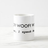 Funny Dog Quote Coffee Mok (Center)