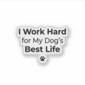 Funny Dog Quote Sticker (Voorkant)