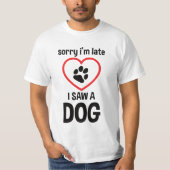 funny dog saying t-shirt (Voorkant)