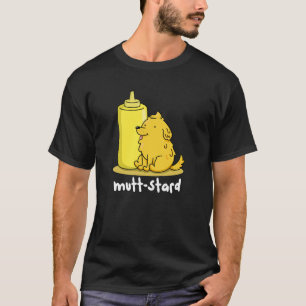 Funny Doggy Mustard Pun Dark BG T-shirt
