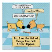 Funny Dogs eet dat Bacon Poster niet op Perfect Poster (Voorkant)