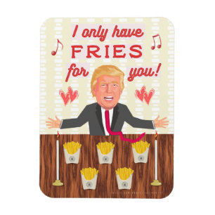 Funny Donald Trump Fast Food Fries Valentijnsdag Magneet