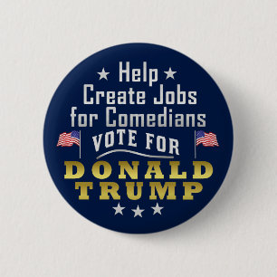 Funny Donald Trump Jobs voor Comedians Ronde Button 5,7 Cm