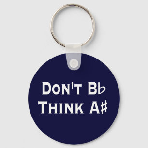 Funny Dont B Flat Think a Sharp Music Sleutelhange Sleutelhanger
