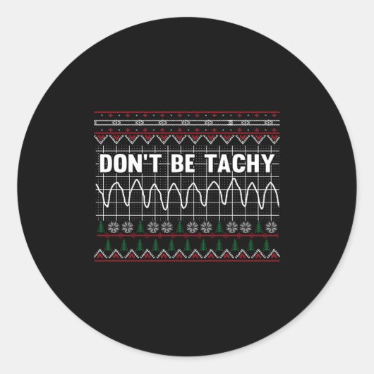 Funny Don't Be Tachy Ems Long Sleeve Ronde Sticker (Voorkant)