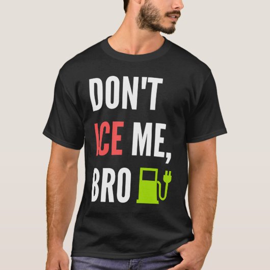 Funny Don't Ice Me Bro Electric Car T-shirt (Voorkant)