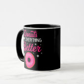 Funny Donuts Make Everything Better Donut Lover Mok (Voorkant links)