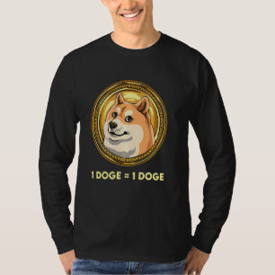 Funny Doquote in Cryptocurrency Meme Coin 1 Doge 1 T-shirt