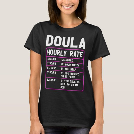 Funny Doula Hourly Rate T-Shirt (Voorkant)