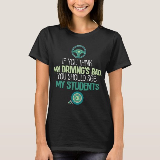 Funny Drivers Ed Teacher Shirt Instructor Gift (Voorkant)