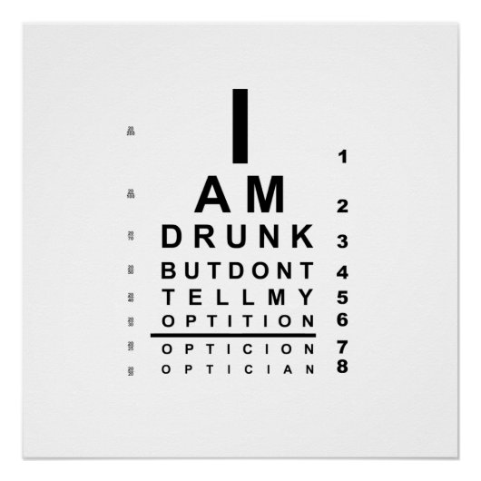 Funny drunk eye chart perfect poster (Voorkant)