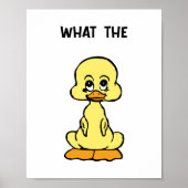 Funny Duck Poster “What The” Meme Wall Art Cute (Devant)