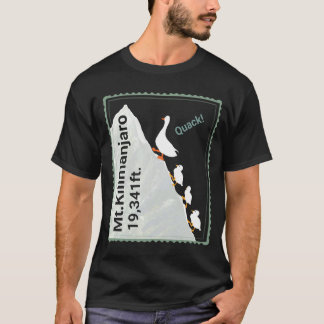 Funny ducks climbing Mt.Kilimanjaro. Quack! T-shirt