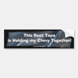 Funny Duct Tape Bumpersticker voor uw Chevy Car