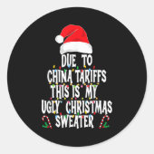 Funny Due To China Tarriffs Ugly Christmas Sweater Ronde Sticker (Voorkant)