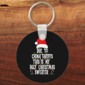Funny Due To China Tarriffs Ugly Christmas Sweater Sleutelhanger (Voorkant)