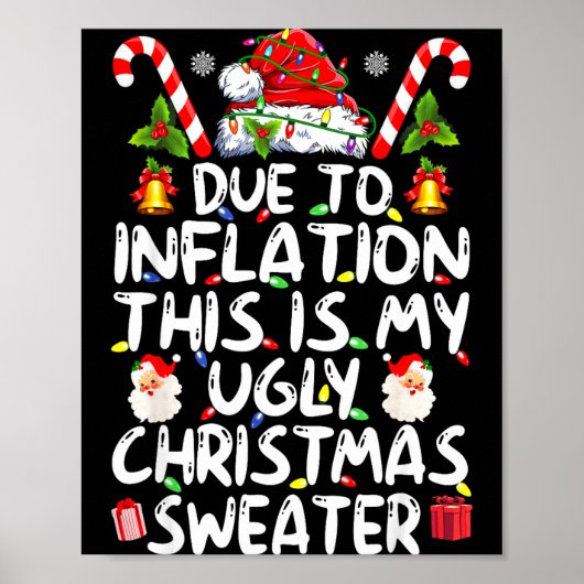 Funny Due To Inflation This Is My Ugly Sweater For Poster (Voorkant)