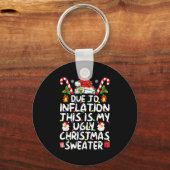 Funny Due To Inflation This Is My Ugly Sweater For Sleutelhanger (Voorkant)