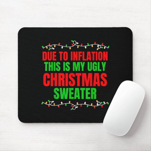 Funny Due To Inflation Ugly Christmas Sweaters Fam Muismat (Met muis)