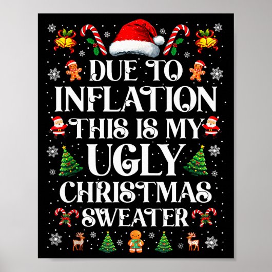 Funny Due To Inflation Ugly Christmas Sweaters For Poster (Voorkant)
