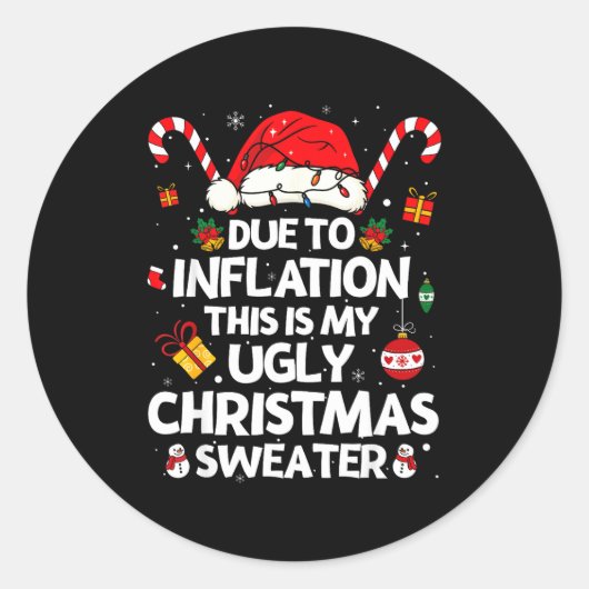 Funny Due To Inflation Ugly Christmas Sweaters For Ronde Sticker (Voorkant)