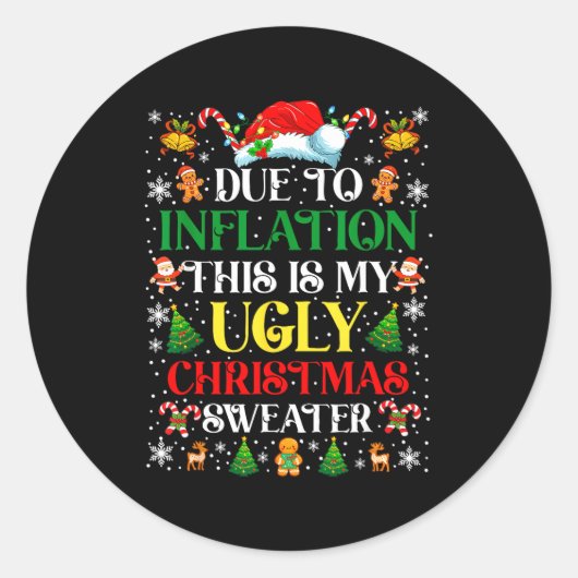 Funny Due To Inflation Ugly Christmas Sweaters For Ronde Sticker (Voorkant)