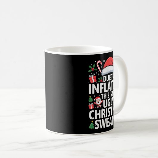 Funny Due To Inflation Ugly Christmas Sweaters Men Koffiemok (Voorkant rechts)