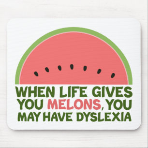 Funny Dyslexia Quote Dyslexic Humor Watermeloen Muismat