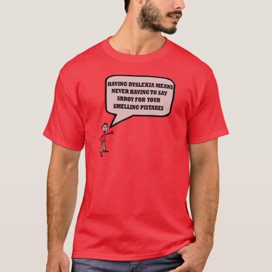 Funny dyslexic slogan t-shirt (Voorkant)