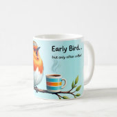 Funny Early Bird Coffee Mug Early Bird (Devant droit)