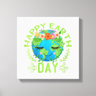 Funny Earth Day Quote Earth Cool Happy Earth Day Canvas Afdruk