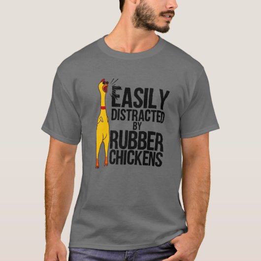 Funny Easily Distracted Rubber Chicken Gift Cool B T-shirt (Voorkant)