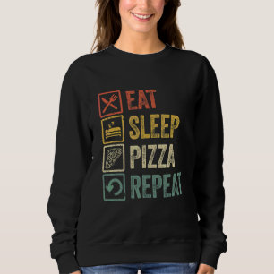 Funny Eat Sleep Pizza Herhaal kool voor Pizz Trui