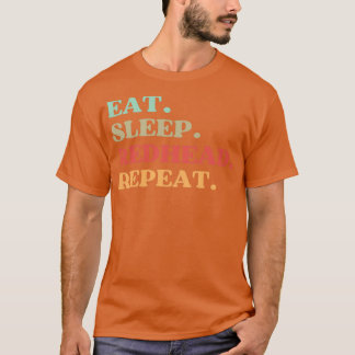 FUNNY EAT SLEEP REDHEAD REPEAT QUOTE BESTE GIFT VO T-SHIRT