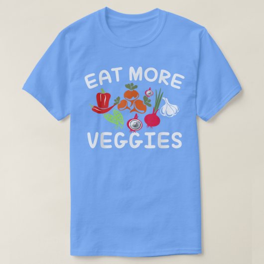 Funny eatmore veggies Vegetable Vegetarian mom say T-shirt (Design voorkant)