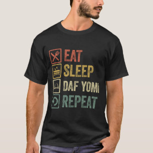 Funny eet slaap daf yomi herhaal cadeau t-shirt