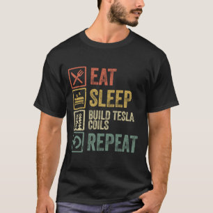 Funny eet Slaapstand bouwt tesla coils reperetro v T-shirt