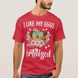 Funny Eggs IVF Transfer Day Retrieval Day IVF mam T-shirt