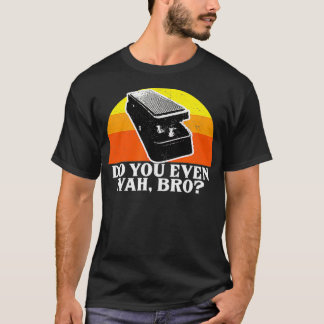 Funny Electric Guitar Wah Effects Pedal Rock T-shirt