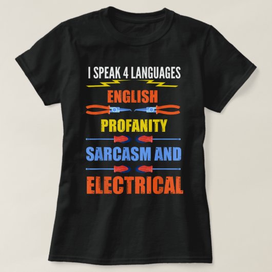 Funny Electricia Joke Electrical Speak Quote T-shirt (Design voorkant)