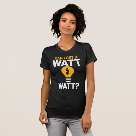 Funny Electricia Watt Pun Electric Engineering T-shirt (Voorkant volledig)