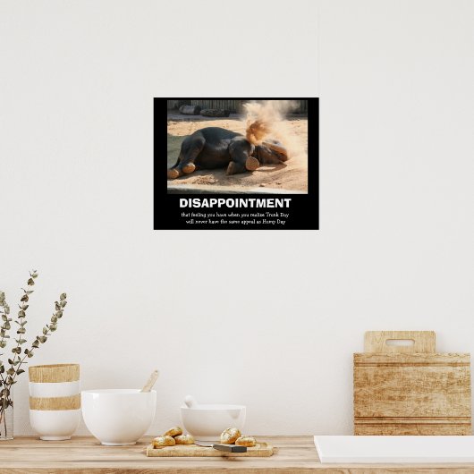 Funny Elephant, DISAPPOINTMENT (geen bulpdag) Poster (Keuken)