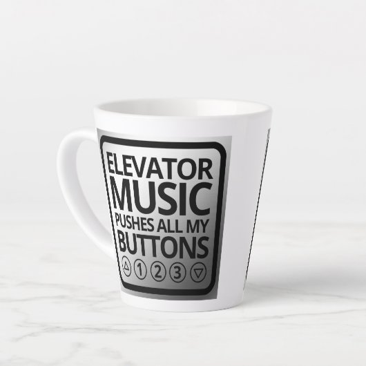 Funny Elevator Music Pusht Al mijn Buttonnen Latte Mok (Linkerhoek)