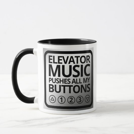 Funny Elevator Music Pusht Al mijn Buttonnen Mok (Links)