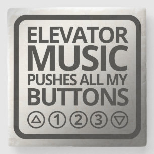 Funny Elevator Music Pusht Al mijn Buttonnen Stenen Onderzetter