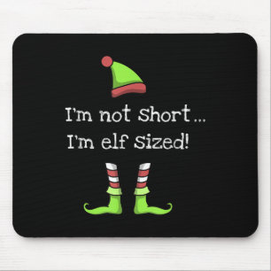 Funny Elf Quote Gezegde Graphic Xmas Cadeau Elfen Muismat