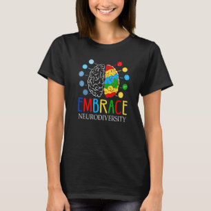 Funny Embrace Neurodiversity Brain Adhd Autism Awa T-shirt